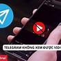 Cách Xem Video Telegram Không Tốn Dung Lượng