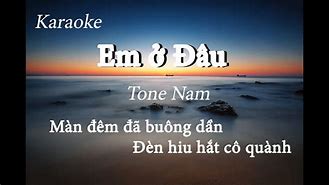 Ở Đâu Đâu Đâu Đâu Cũng Được Em Lyric