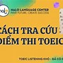 Tra Cứu Bằng Toeic Thật Giả 2024